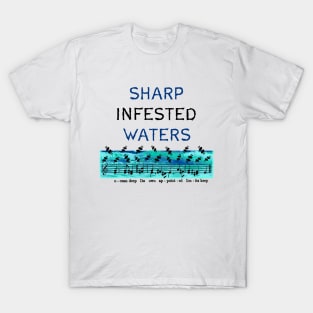 Sharp Infested Waters T-Shirt